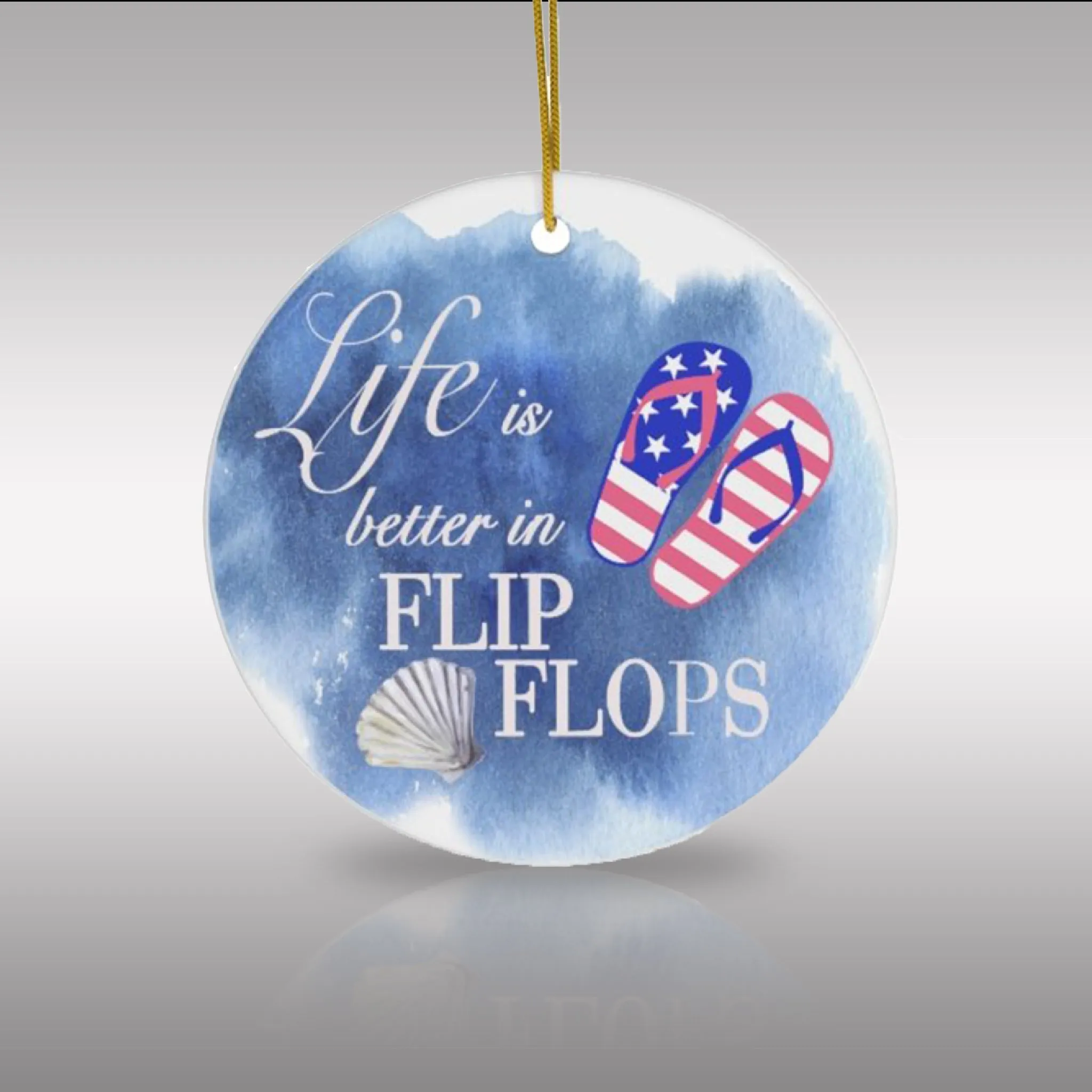 Patriotic Life is Better in Flip Flops Ceramic Ornament by Nature's Glow